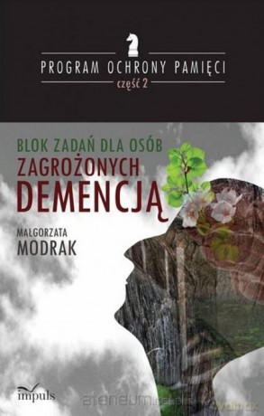 Blok zadań dla osób zagrożonych demencją - Modrak Małgorzata [KSIĄŻKA]