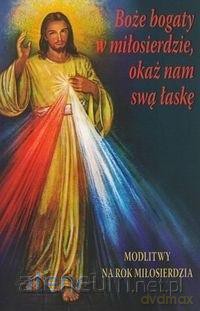 Boże bogaty w miłosierdzie, okaż nam swą łaskę [KSIĄŻKA]