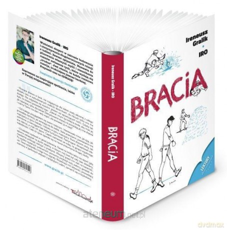 Bracia - Ireneusz Gralik [KSIĄŻKA]
