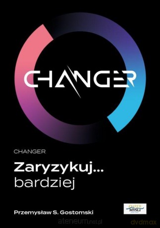 Changer - Przemysław S. Gostomski [KSIĄŻKA]