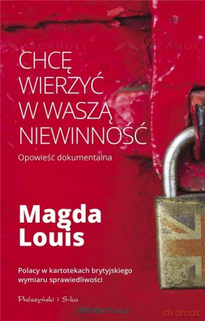 Chcę wierzyć w waszą niewinność - Magda Louis [KSIĄŻKA]