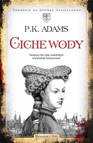 Ciche wody - P.K. Adams [KSIĄŻKA]