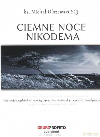 Ciemne noce Nikodema - Michał Olszewski SCJ [AUDIOBOOK]
