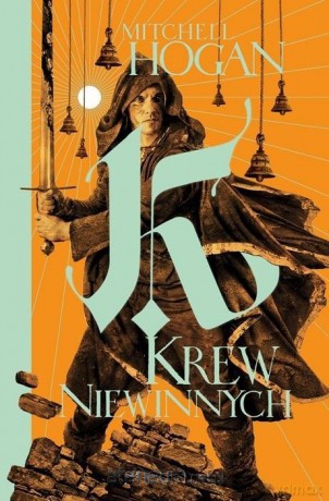 Cykl Hierarchia Magii (Tom 2) Krew niewinnych - Mitchell Hogan [KSIĄŻKA]