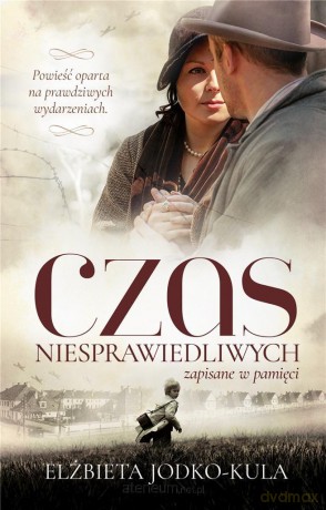 Czas niesprawiedliwych - Elżbieta Jodko-Kula [KSIĄŻKA]