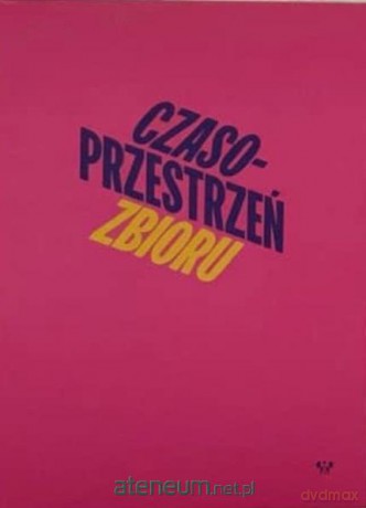 Czasoprzestrzeń zbioru - Małgorzata Devosges-Cuber [KSIĄŻKA]