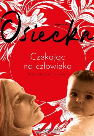 Czekając na człowieka - Agnieszka Osiecka [KSIĄŻKA]