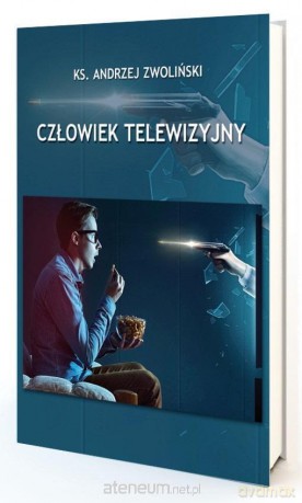 Człowiek Telewizyjny - Andrzej Zwoliński [KSIĄŻKA]