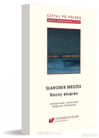 Czytaj po polsku (Tom 11) Sławomir Mrożek: Nocny... - Małgorzata Smereczniak [KSIĄŻKA]