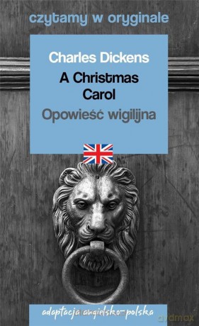 Czytamy w oryginale - Opowieść wigilijna - Charles Dickens [KSIĄŻKA]