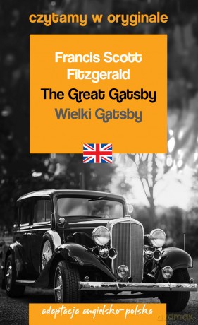 Czytamy w oryginale - Wielki Gatsby - Francis Scott Fitzgerald [KSIĄŻKA]