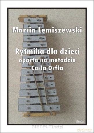 Ćwiczenia i karty pracy do rytmiki i zajęć... - M. Lemiszewski [KSIĄŻKA]