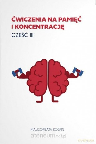 Ćwiczenia na pamięć i koncentrację cz.3 - Małgorzata Kospin [KSIĄŻKA]