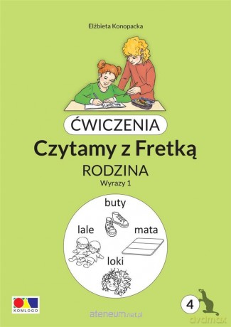 Ćwiczenia. Czytamy z Fretką cz.4 Rodzina. Wyrazy 1 - Elżbieta Konopacka [KSIĄŻKA]