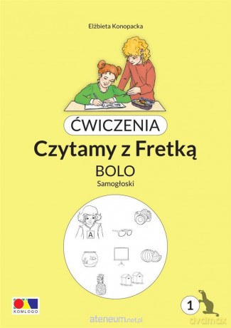 Ćwiczenia. Czytamy z Fretką. Bolo cz.1 Samogłoski - Elżbieta Konopacka [KSIĄŻKA]