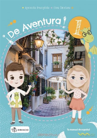 De Aventura 1 podręcznik - Agnieszka Kuszyńska, Ilona Śmietana [KSIĄŻKA]