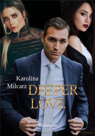 Deeper Love - Karolina Milcarz [KSIĄŻKA]