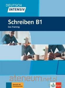 Deutsch intensiv Schreiben B1. Das Training. Buch [KSIĄŻKA]