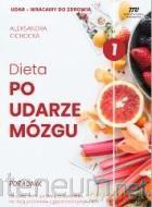 Dieta po udarze mózgu - Aleksandra Cichocka [KSIĄŻKA]