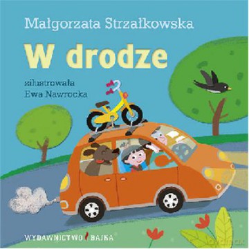 W Drodze Zgadywanki Dla Maluszka Tw - Małgorzata Strzałkowska [KSIĄŻKA]