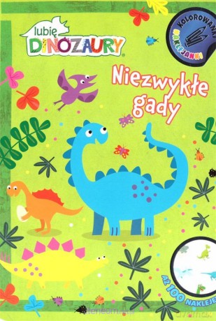 Dinozaury. Niezwykłe gady [KSIĄŻKA]