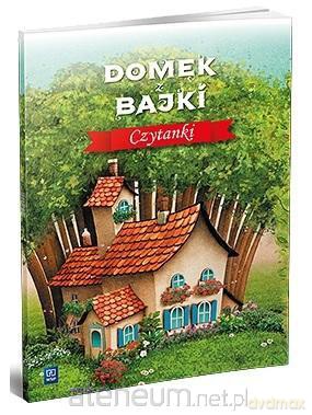 Domek z bajki. Czytanki [KSIĄŻKA]