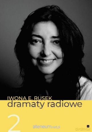 Dramaty Radiowe (Tom 2) - Iwona E. Rusek [KSIĄŻKA]