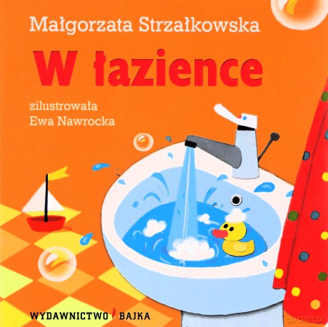 W Łazience Zgadywanki Dla Maluszka Tw - Małgorzata Strzałkowska [KSIĄŻKA]