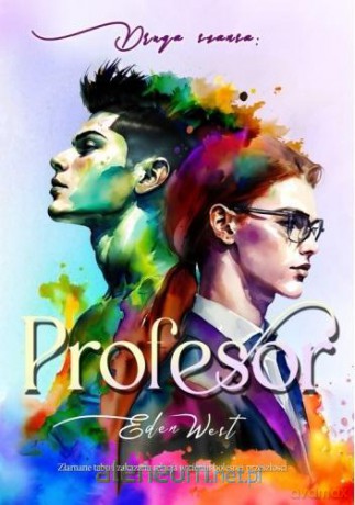 Druga szansa. Profesor - Eden West [KSIĄŻKA]