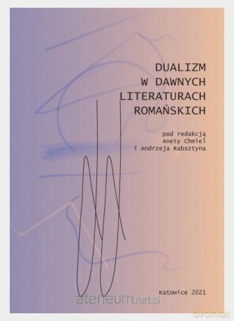 Dualizm w dawnych literaturach romańskich [KSIĄŻKA]