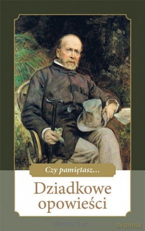 Dziadkowe opowieści - Ewa Skarżyńska [KSIĄŻKA]