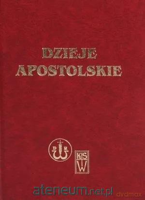 Dzieje Apostolskie [KSIĄŻKA]