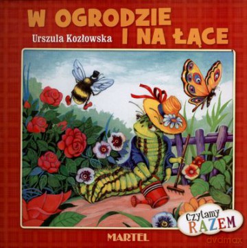 W Ogrodzie I Na Łące Czytamy Razem Tw - Urszula Kozłowska [KSIĄŻKA]