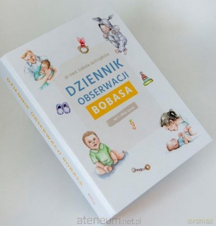 Dziennik Obserwacji Bobasa - Izabela Jastrzębska [KSIĄŻKA]