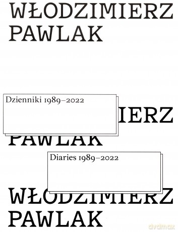 Dzienniki 1989-2022 - Włodzimierz Pawlak [KSIĄŻKA]