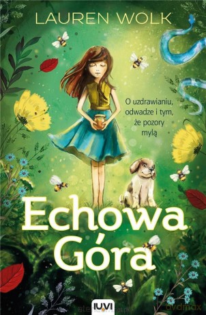 Echowa Góra - Lauren Wolk [KSIĄŻKA]