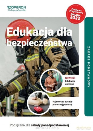 Edukacja dla bezpieczeństwa LO Podręcznik Zakres podstawowy - Andrzej Kruczyński, Barbara Boniek [KSIĄŻKA]
