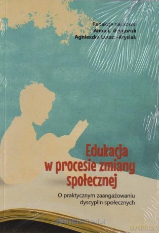 Edukacja w procesie zmiany społecznej - Anna L. Grygoruk, Agnieszka Leszcz-Krysiak [KSIĄŻKA]