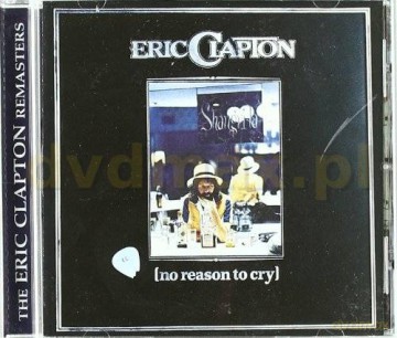Eric Clapton: No Reason To Cry [CD]