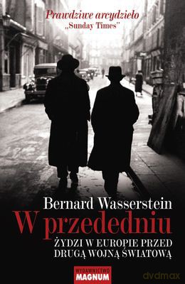 w przededniu zydzi w europie przed druga wojna swiatowa - bernard wasserstein [KSIĄŻKA]
