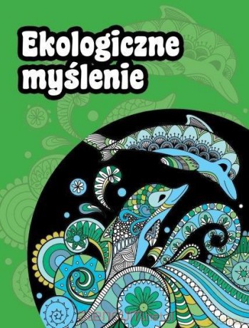 Ekologiczne myślenie [KSIĄŻKA]