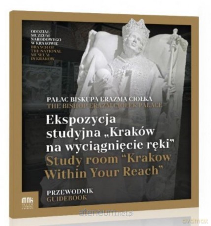 Ekspozycja Studyjna Kraków na wyciągnięcie ręki [KSIĄŻKA]
