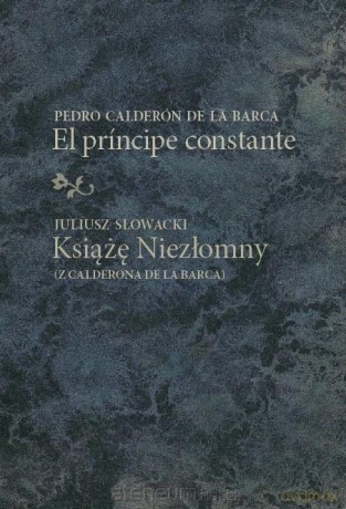 El prncipe constante/Książę Niezłomny - Beata Baczyńska [KSIĄŻKA]