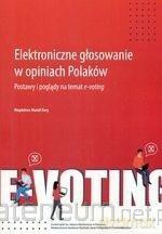 Elektroniczne głosowanie w opiniach Polaków - Magdalena Musiał-Krag [KSIĄŻKA]
