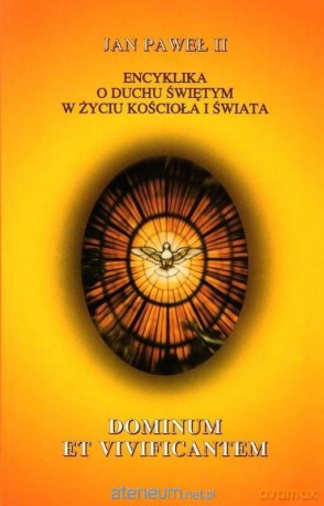 Encyklika Dominum et Vivicantem - Jan Paweł II [KSIĄŻKA]