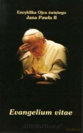 Encyklika Evangelium vitae - Jan Paweł II [KSIĄŻKA]