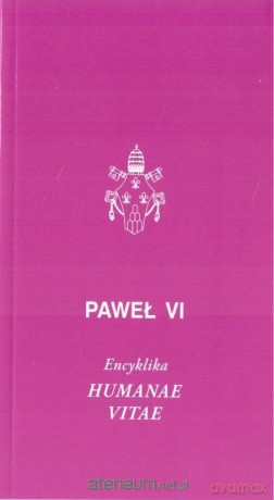 Encyklika Humanae Vitae - Paweł VI [KSIĄŻKA]