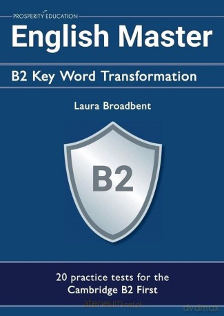 English Master B2 Key Word Transformation - Laura Broadbent [KSIĄŻKA]