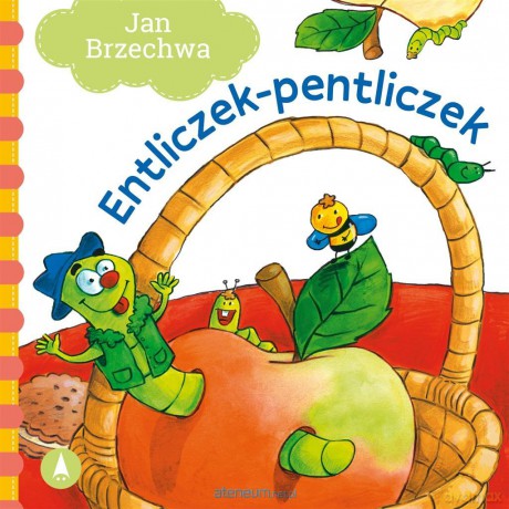 Entliczek-pentliczek - Jan Brzechwa [KSIĄŻKA]
