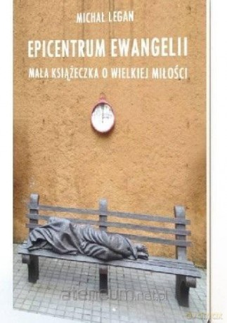 Epicentrum Ewangelii - Michał Legan [KSIĄŻKA]